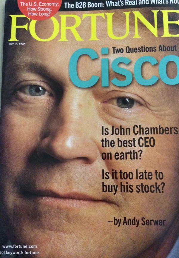 Sounds familiar? John T. Chambers, Fortune Magazine, 2000